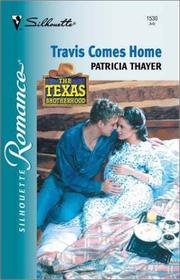 Cover of: Travis Comes Home (The Texas Brotherhood)