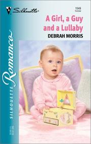 Cover of: Girl, A Guy And A Lullaby by Debrah Morris