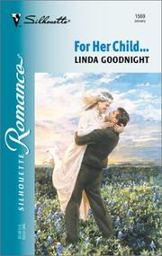 Cover of: For Her Child... by Linda Goodnight
