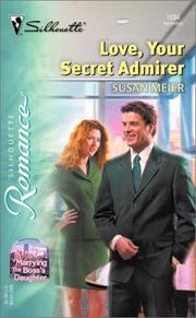 Cover of: Love,Your Secret Admirer   Marrying The Bosses Daughter | Susan Meier