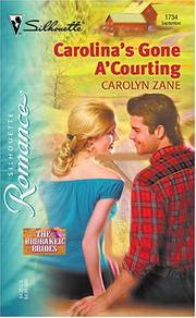 Cover of: Carolina's gone a'courting by Carolyn Zane