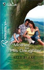 Cover of: A Mother For His Daughter by Ally Blake