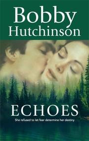 Cover of: Echoes by Bobby Hutchinson, Bobby Hutchinson