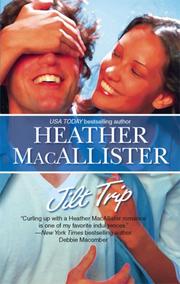 Cover of: Jilt Trip | Heather MacAllister