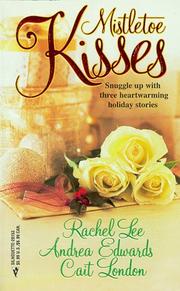 Cover of: Mistletoe Kisses (By Request) by Rachel Lee, Andrea Edwards, Cait London
