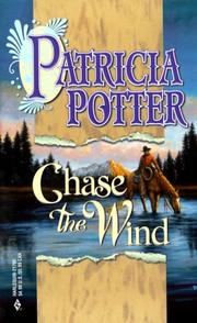 Cover of: Chase The Wind by Patricia A. Potter