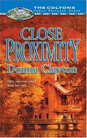 Cover of: Close proximity by Donna Clayton