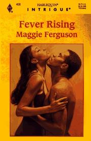Cover of: Fever rising by Maggie Ferguson