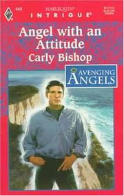 Cover of: Angel with an Attitude by Carly Bishop