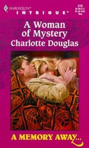 A Woman of Mystery by Charlotte Douglas