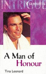 Cover of: A Man of Honor (Harlequin Intrigue No. 576) (A Crookseye Canyon Story) | Tina Leonard