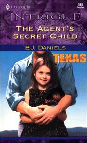 Cover of: The Agent's Secret Child by B. J. Daniels