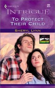 Cover of: To Protect Their Child by Sheryl Lynn