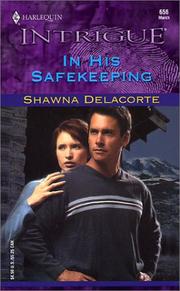 Cover of: IN HIS SAFEKEEPING | Shawna Delacorte