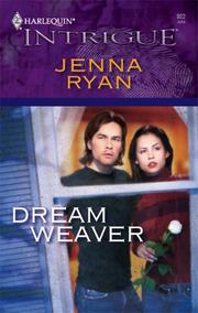 Cover of: Dream Weaver by Jenna Ryan