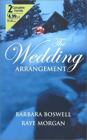 The wedding arrangement by Barbara Boswell, Raye Morgan