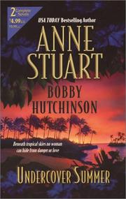 Cover of: Undercover Summer 2 complete novels by Anne Stuart, Bobby Hutchinson