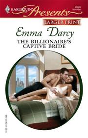 Cover of: The Billionaire's Captive Bride by Emma Darcy, Emma Darcy