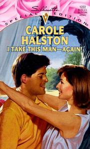Cover of: I Take This Man -- Again (Silhouette Special Edition, 1222) by Halston