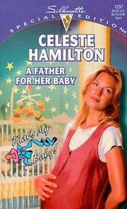 Cover of: A Father For Her Baby (Silhouette Special Edition No 1237) (That's My Baby series)