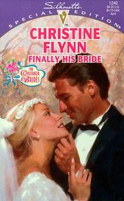 Finally His Bride  (The Whitaker Brides) (Silhouette Special Edition, 1240: the Whitaker Brides) by Christine Flynn
