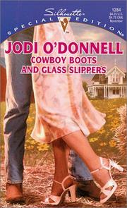 Cover of: Cowboy Boots And Glass Slippers by Jodi O'Donnell