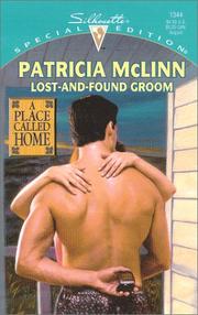 Cover of: Lost - And - Found Groom (A Place Called Home)