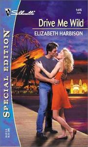 Cover of: Drive Me Wild by Elizabeth Harbison