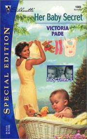 Cover of: Her Baby Secret  by Victoria Pade