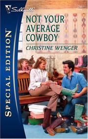 Cover of: Not Your Average Cowboy (Silhouette Special Edition) by Christine Wenger