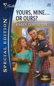 Cover of: Yours, Mine...Or Ours? (Silhouette Special Edition) by Karen Templeton