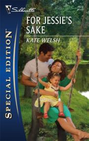 Cover of: For Jessie's Sake by Kate Welsh