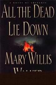 Cover of: All the dead lie down by Mary Willis Walker