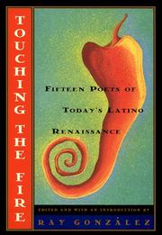 Cover of: Touching the Fire: Fifteen Poets of Today's Latino Renaissance