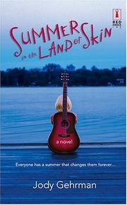 Cover of: Summer in the land of skin by Jody Elizabeth Gehrman