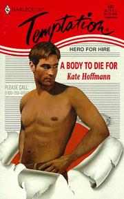 Cover of: A Body to Die For (Hero for Hire)