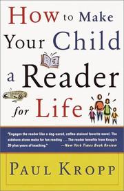 Cover of: Raising a Reader; Make Your Child a Reader for Life by Paul Kropp