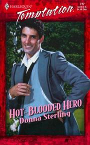 Cover of: Hot - Blooded Hero (Sweet Talkin' Guys) by Donna Sterling