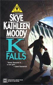 Cover of: K Falls (Venus Diamond Mysteries) by Skye Kathleen Moody