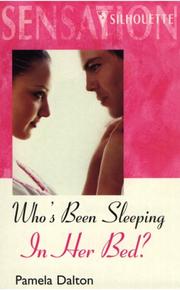 Cover of: Who's Been Sleeping in Her Bed? (Try To Remember) by Pamela Dalton