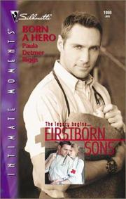 Cover of: Born a Hero (Firstborn Sons) by Paula Detmer Riggs
