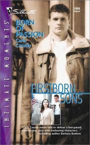 Cover of: Born of Passion (Firstborn Sons) by Carla Cassidy