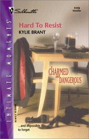 Cover of: Hard to Resist (Charmed and Dangerous) by Kylie Brant