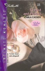Cover of: To Wed And Protect (The Delaney Heirs)