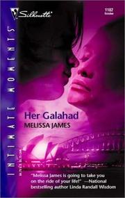 Cover of: Her Galahad by Melissa James