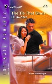 Cover of: tie that binds | Laura Gale