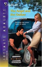 Cover of: The angel and the outlaw by Ingrid Weaver