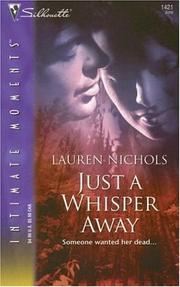 Cover of: Just A Whisper Away (Silhouette Intimate Moments)