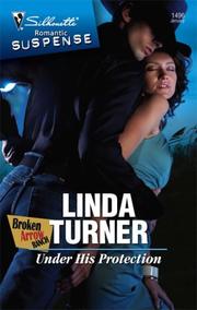 Cover of: Under His Protection (Silhouette Intimate Moments) by Linda Turner