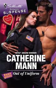 Cover of: Out Of Uniform (Silhouette Intimate Moments) by Catherine Mann, Catherine Mann